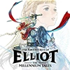 The Adventures of Elliot: The Millennium Tales